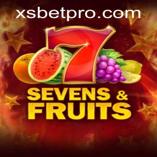 Discover the Thrilling World of SevensFruits with XSBET